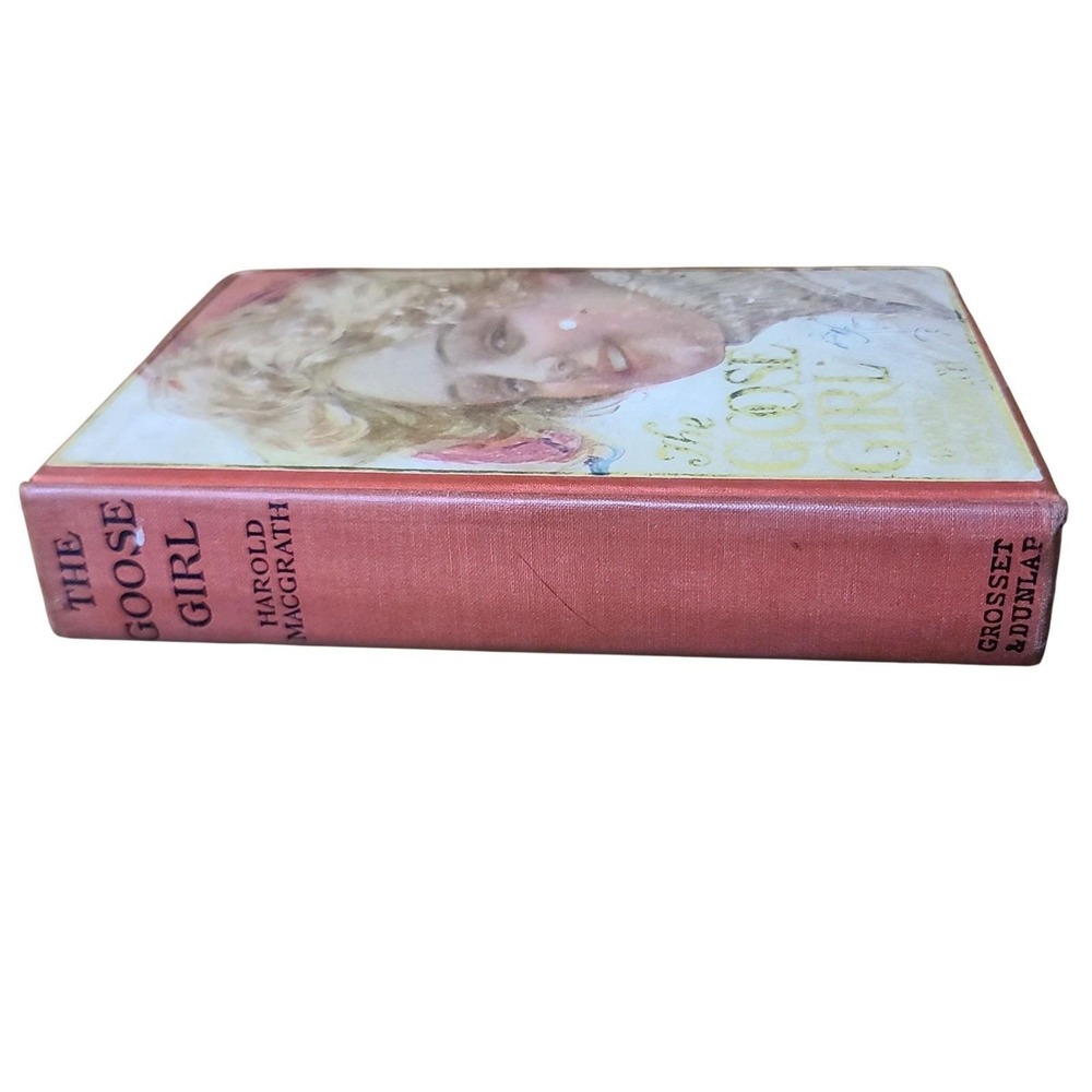 Antique The Goose Girl Book 1909 Harold MacGrath Grosset & Dunlap Collectible